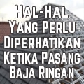 hal-hal-yang-perlu-diperhatikan-ketika-pasang-baja-ringan, kanopi baja ringan, harga canopy, canopy rumah minimalis, harga atap, baja ringan murah, kanopi rumah, pasang kanopi, harga kanopi baja ringan, harga baja ringan, atap gogreen, atap solartuff, atap alderon, genteng metal, atap spandeck, atap policarbonet, atap onduline, atap fiber, jakarta, bogor. depok, tangerang, bekasi, harga pasang atap baja ringan murah