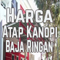 harga-atap-kanopi-baja-ringan, kanopi baja ringan, harga canopy, canopy rumah minimalis, harga atap, baja ringan murah, kanopi rumah, pasang kanopi, harga kanopi baja ringan, harga baja ringan, atap gogreen, atap solartuff, atap alderon, genteng metal, atap spandeck, atap policarbonet, atap onduline, atap fiber, jakarta, bogor. depok, tangerang, bekasi, harga pasang atap baja ringan murah