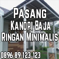 pasang-kanopi-baja-ringan-minimalis, kanopi baja ringan, harga canopy, canopy rumah minimalis, harga atap, baja ringan murah, kanopi rumah, pasang kanopi, harga kanopi baja ringan, harga baja ringan, atap gogreen, atap solartuff, atap alderon, genteng metal, atap spandeck, atap policarbonet, atap onduline, atap fiber, jakarta, bogor. depok, tangerang, bekasi, harga pasang atap baja ringan murah